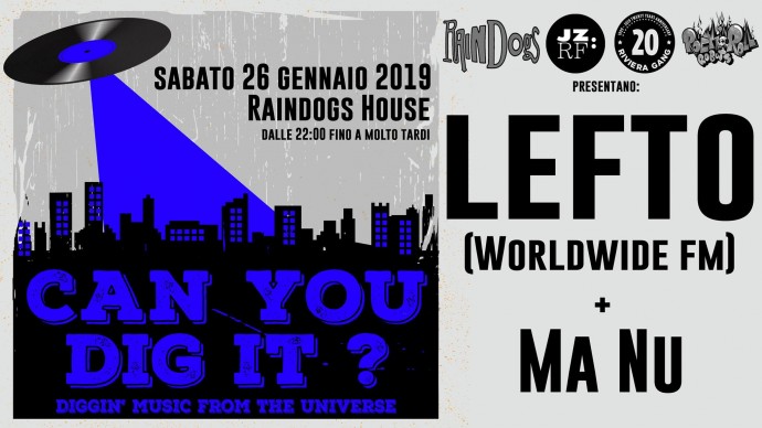 Jazz:Re:Found: Can You Dig It? LEFTO + Ma Nu live at Raindogs House, Savona